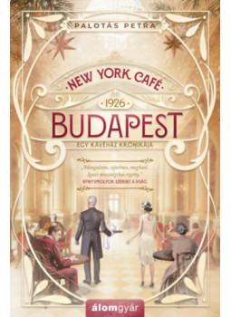Palotás Petra - New York Café Budapest Palotás Petra - New York Café Budapest, null 2025 antikvár könyv