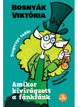 Bosnyák Viktória - Amikor kivirágzott a fánkfánk Bosnyák Viktória - Amikor kivirágzott a fánkfánk, null 2025 antikvár könyv