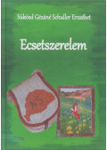 Sükösd Gézáné Schuller Erzsébet - Ecsetszerelem