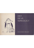 Heller Suzanne - Det er så sørgeligt