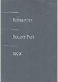 Markovics Ferenc - Közelmúlt / Recent Past 1999
