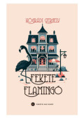 Nógrádi Gergely - Fekete Flamingó
