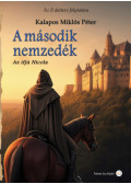 Kalapos Miklós Péter - A második nemzedék