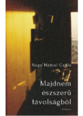Nagy Hajnal Csilla - Majdnem észszerű távolságból