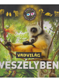 Szél László,Bagoly Ilona - Vadvilág veszélyben