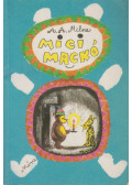 A. A. Milne - Micimackó / Micimackó kuckója