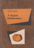 Orosz Tibor - A kajszi termesztése