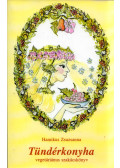 Hamikus Zsuzsanna - Tündérkonyha