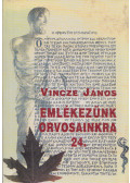 Vincze János - Emlékezünk orvosainkra 24.