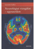 Geraint Fuller - Neurológiai vizsgálat - egyszerűen