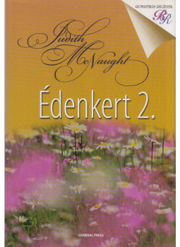 Judith McNaught - Édenkert 2. Judith McNaught - Édenkert 2., Budapest Ismeretlen antikvár könyv