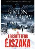 Simon Scarrow - A legsötétebb éjszaka