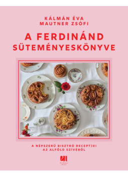 Mautner Zsófi, Kálmán Éva - A Ferdinánd süteményeskönyve Mautner Zsófi, Kálmán Éva - A Ferdinánd süteményeskönyve, null 2025 antikvár könyv