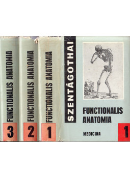 Szentágothai János - Functionalis anatomia I-III. Szentágothai János - Functionalis anatomia I-III., Budapest 1975 antikvár könyv