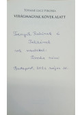 Tóthné Lucz Piroska - Virágmagvak kövek alatt (dedikált)