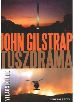 John Gilstrap - Túszdráma John Gilstrap - Túszdráma, Budapest 2012 antikvár könyv