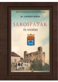 Dr. Ladányi Miksa - Sárospatak és vidéke