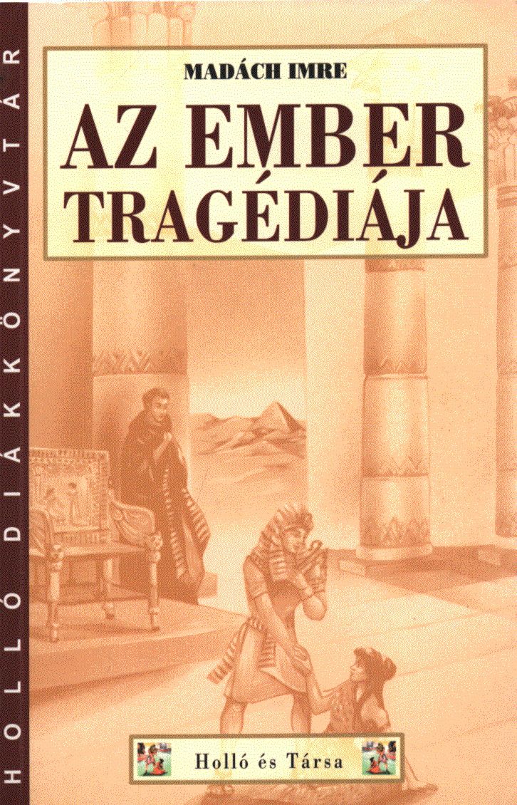 Madách Imre - Az ember tragédiája Madách Imre - Az ember tragédiája, Kaposvár Ismeretlen antikvár könyv