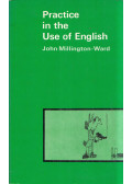 John Millington-Ward - Practice in the Use of English