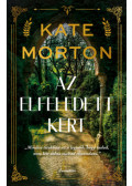 Kate Morton - Az elfeledett kert