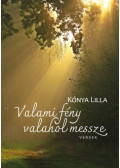 Kónya Lilla - Valami fény valahol messze