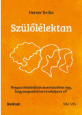 Herner Dorka - Szülőlélektan