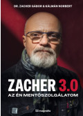 Zacher Gábor, Kálmán Norbert - Zacher 3.0 - Az én mentőszolgálatom