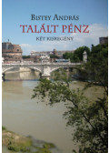 Bistey András - Talált pénz