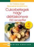 Dr. Fövényi József,Gyurcsáné Kondrát Ilona - Cukorbetegek nagy diétáskönyve
