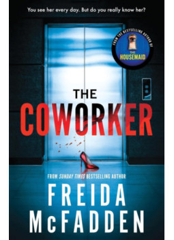 Freida McFadden - The Coworker Freida McFadden - The Coworker, null 2023 antikvár könyv