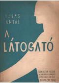 Ijjas Antal - A látogató