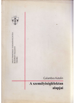 Galambos Katalin - A személyiséglélektan alapjai Galambos Katalin - A személyiséglélektan alapjai, Budapest 1996 antikvár könyv