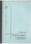 Dr. Zrinszky László - Szöveggyűjtemény a kommunikációelmélet tanulmányozásához