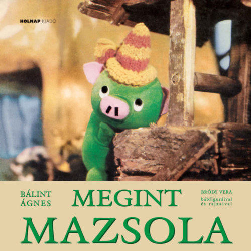 Bálint Ágnes,Bródy Vera - Megint Mazsola