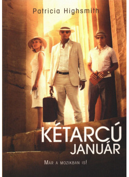 Patricia Highsmith - Kétarcú január Patricia Highsmith - Kétarcú január, 2014 antikvár könyv