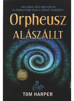 TOM HARPER - Orpheusz alászállt, Budapest 2014 antikvár könyv