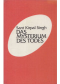 Sant Kirpal Singh - Das Mysterium des Todes