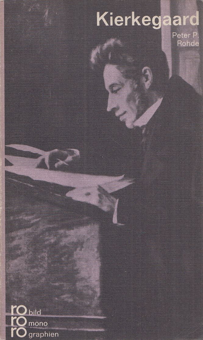 Peter P. Rohde - Sören Kierkegaard