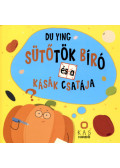 Du, Ying - Sütőtök Bíró és a kásák csatája