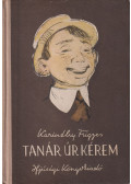 Karinthy Frigyes - Tanár úr kérem 