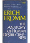 Erich Fromm - The Anatomy of Human Destructiveness