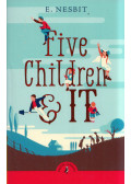 Edith Nesbit - Five Children & It