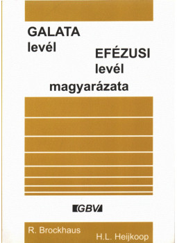 Brockhaus, R., Heijkoop, H.L. - Galata levél / Efézusi levél magyarázata Brockhaus, R., Heijkoop, H.L. - Galata levél / Efézusi levél magyarázata, Budapest 0 antikvár könyv