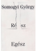 Somogyi György - Rész egész