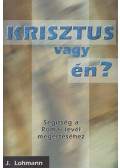 Lohmann János - Krisztus vagy én?