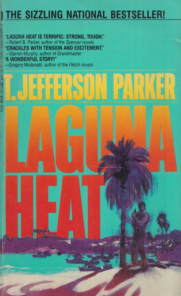 T. Jefferson Parker - Laguna Heat T. Jefferson Parker - Laguna Heat, New York, New York 1986 antikvár könyv