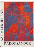 Rákos Sándor - Az emlék jelene