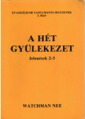 Nee, Watchman - A hét gyülekezet