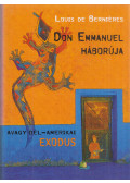 Berniéres, Louis de - Don Emmanuel háborúja
