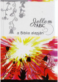 Somogyiné Ficsor Krisztina - JellemABC a Biblia alapján